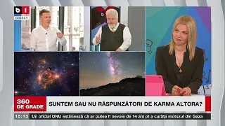 360 DE GRADE CU BĂDIC.SUNTEM SAU NU RĂSPUNZĂTORI DE KARMA ALTORA? Invitați:D.Bogdan/L.Tudoroiu. P1/4