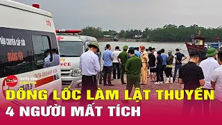 Lật thuyền do giông lốc lúc sáng sớm, 4 người mất tích | Tin tức 24h mới nhất 25/4