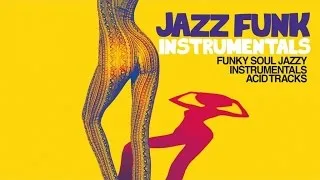 Best Acid Jazz & Funky Instrumentals Vol 1 - 2 h |  Summer 2023 [Acid Jazz, Funk, Groove]