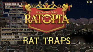 Rat Traps - Ratopia // EP8