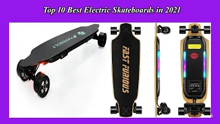 Top 10 Best Electric Skateboards  High Quality in 2021