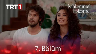 Mükemmel Eşleşme 7. Bölüm