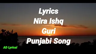Lyrics: Nira Ishq | Guri | Punjabi Song