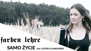 FARBEN LEHRE - Samo życie feat. GUTEK & GAWLIŃSKI (Official Video 2023)