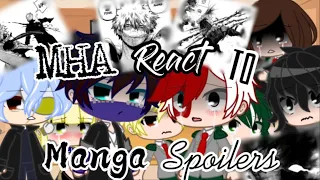 MHA (+LOV) React to Manga Spoilers! Part 1!