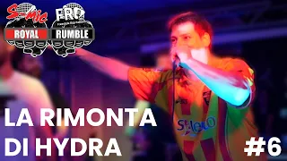 LA RIMONTA DI HYDRA - SMIC DOWN ROYAL RUMBLE #6