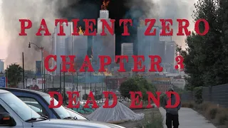 Patient Zero - Chapter 3: Dead End