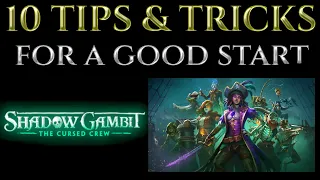 10 Good Starter TIPS & TRICKS Shadow Gambit The Cursed Crew