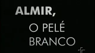 Almir Pernambuquinho - Grandes Momentos do Esporte (TV Cultura)