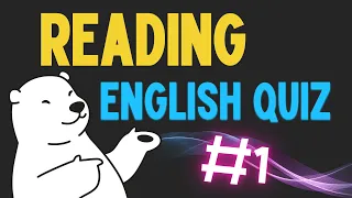 Reading Comprehension Quiz: Questions with Answers | English Reading Level Test