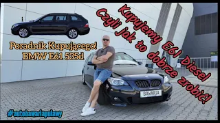 Poradnik Kupującego, czyli kupujemy BMW E61 535d - Auto Bawaria!