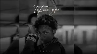 Salle - Let Me See (Official Audio)