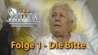 Die Stadtklinik - Die Bitte (Pilot)