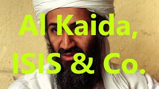 Al Kaida, ISIS und Co - der internationale islamistische Terrorismus