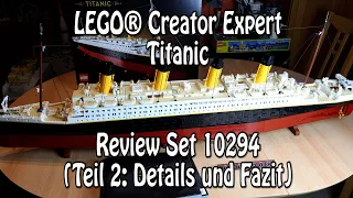 Review LEGO Titanic (Set 10294): Teil 2 Details und Fazit