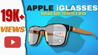 Apple AR iGlasses: The future of technology