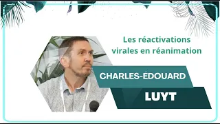 Les réactivations virales en réanimation - Charles Édouard Luyt