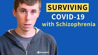 Surviving Schizophrenia and COVID-19: Stephen's Inspirational Journey