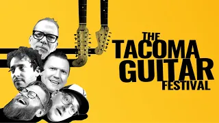 The Tacoma Guitar Festival