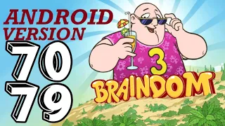 Braindom 3 - Level 70,71,72,73,74,75,76,77,78,79 | Android Version