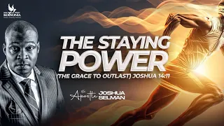 [KOINONIA] The Staying Power (The Grace to Outlast) by Apostle Joshua Selman Nimmak 05/05/2024