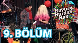 Buyur Bi'De Burdan Bak 9.Bölüm