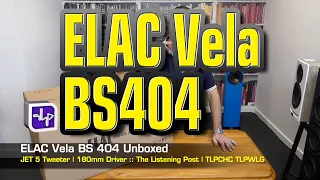 ELAC Vela BS 404 Bookshelf Speakers Unboxed | The Listening Post | TLPCHC TLPWLG