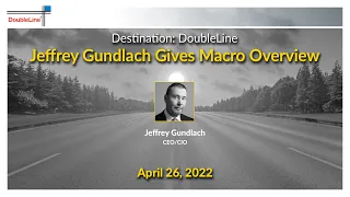 Jeffrey Gundlach Gives Macro Overview