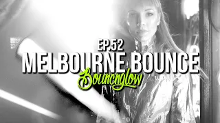 MELBOURNE BOUNCE MIX by BouncN´Glow Ep.52 | Dirty Electro House Mix | MusicBlast Promotion