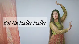 Bol Na Halke Halke | dance cover