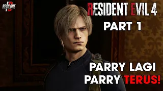 Sini Gue Ajarin Cara Parry! | Resident Evil 4 Remake (2023) Hardcore Part 1