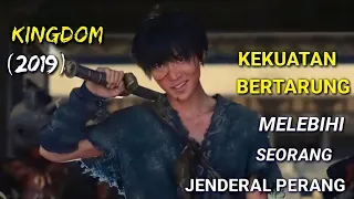 Bertarung Untuk Membalas Dendam Dan Menjadi Jenderal Agung | Alur Cerita Film KINGDOM (2019)