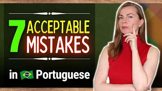 Mistakes Brazilians Make in Portuguese that are Common in Spoken Portuguese