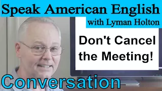 Listen and Repeat This American Conversation - Video 78