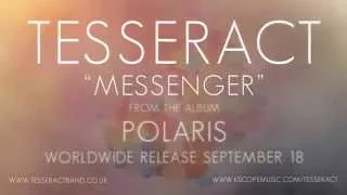 Tesseract - Messenger (lyric video) (from Polaris)