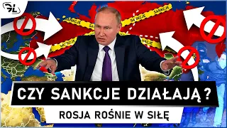 ROSJA rośnie w SIŁĘ - Czy sankcje faktycznie NIE DZIAŁAJĄ?