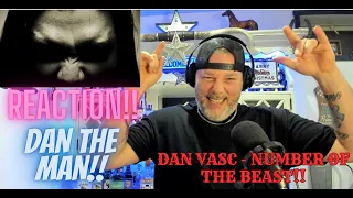 REACTION!! First Time Hearing: Reacting to Dan Vasc's 'Number of the Beast' (Iron Maiden Cover)