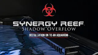Shadow® Overflow Installation onto an Aquarium