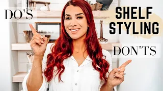 SHELF STYLING DO'S & DONT'S || TIPS & TRICKS ON ELEVATING YOUR SHELF STYLING || 2023