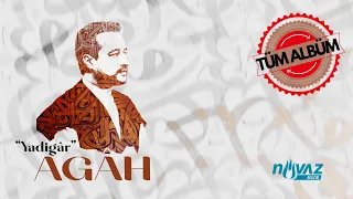 Agâh - Yadigâr | Tüm Albüm