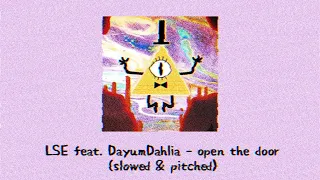 longestsoloever, dayumdahlia - open the door (that's not my neighbour song) [slowed & pitched]