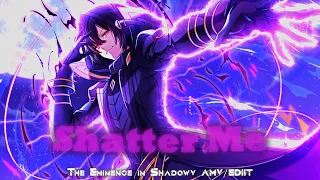 The Eminence in Shadow「AMV」- Shatter Me (feat @PanicAMVS )