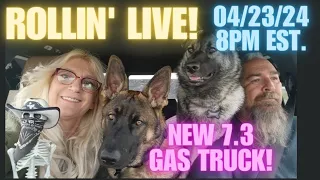 Live ( 3rd try! )  04/23/24. let's tell you about our new 2024 F350 7.3 Gas truck!