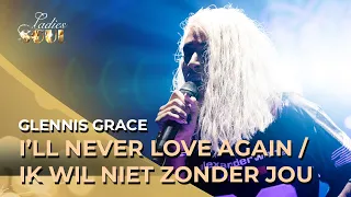 Ladies of Soul 2019 | I'II Never Love Again / Ik wil niet zonder jou - Glennis Grace