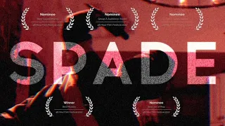 SPADE - a 48 Hour Film Project | Mystery Short Film [2022]