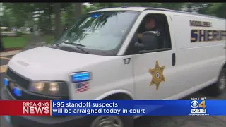 I-95 Standoff Suspects Expected To Appear In Court