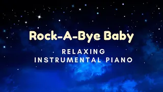 (3 Hours) Rock-A-Bye Baby / Lullaby / Relaxing Piano Instrumental