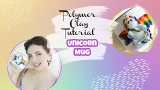 Unicorn Mug Decor ▴Polymer Clay Tutorial 2021