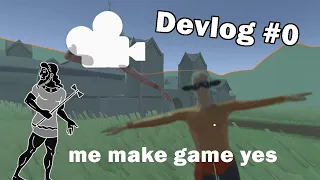 We make game yes | Devlog #0