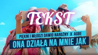 Piękni i Młodzi Dawid Narożny x AGBE - Ona działa na mnie jak (TEKST)